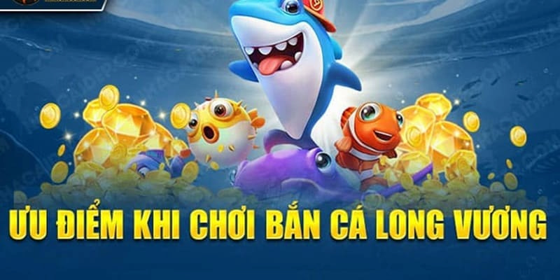 Tại sao bắn cá Long Vương chiếm trọn trái tim người chơi?