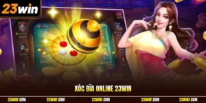Xóc đĩa online 23Win